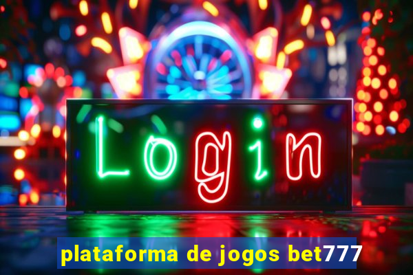 plataforma de jogos bet777